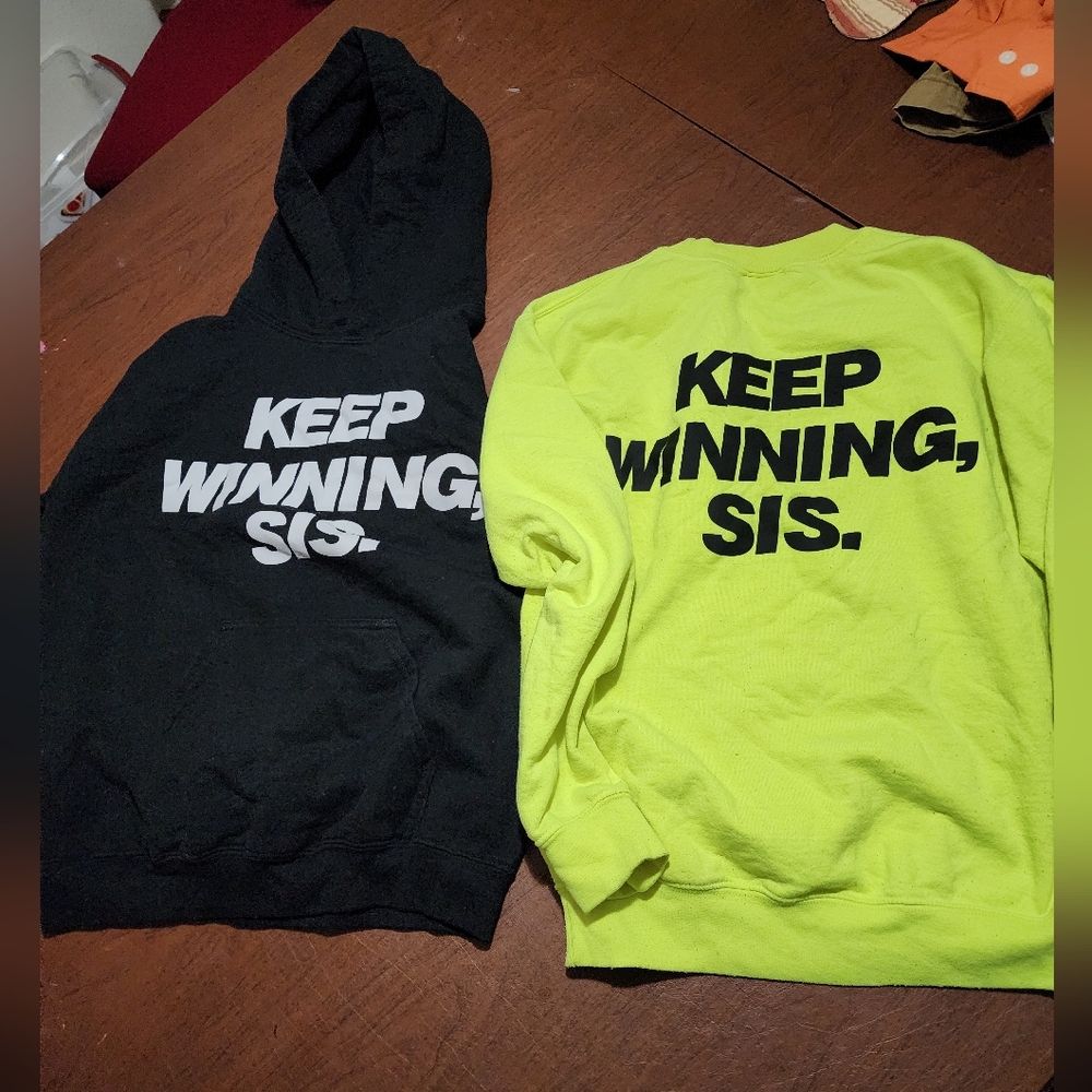 Keep Winning Sis Sweater and Hoodie